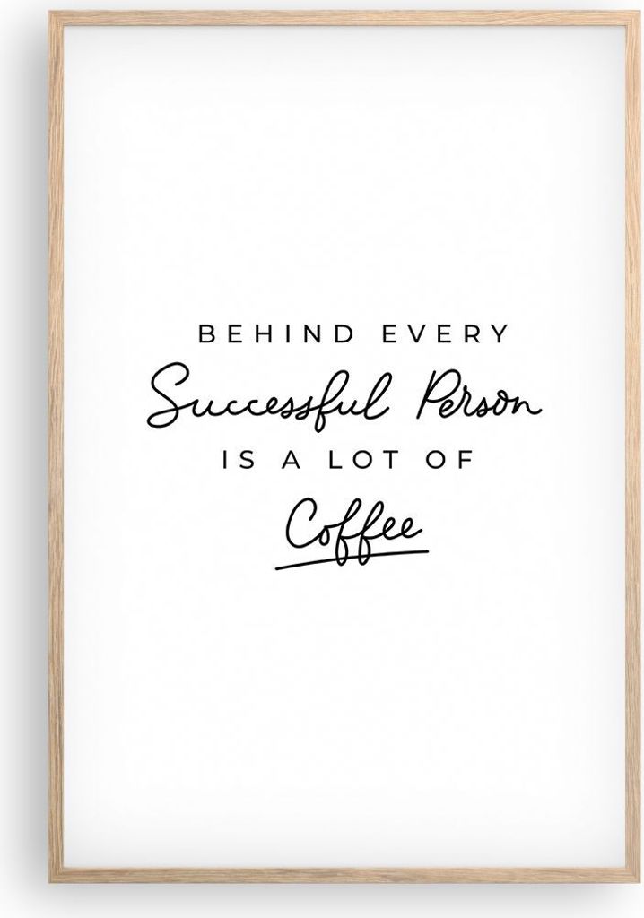Gerahmtes Poster - Rahmen in heller Eiche - Kaffee Prinzip Erfolg - 61x91,5 cm - Wand Bild - Wanddeko - Wandbilder - Wandposter - Bilderrahmen - Bi...