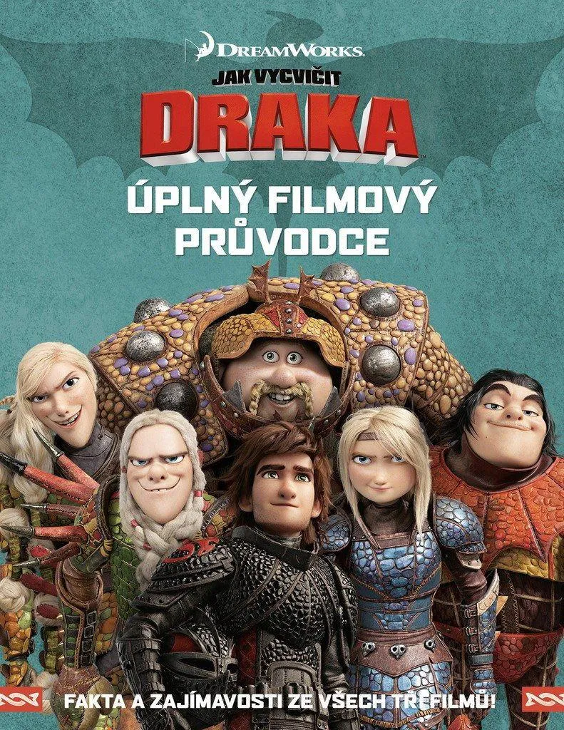 Dragons le Guide Complet des Films : Tout sur Harold et Krokmou en Relié