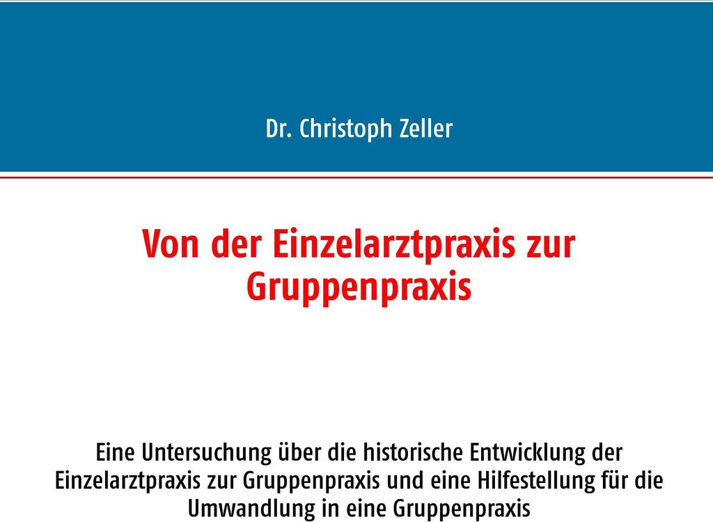 Von der Einzelarztpraxis zur Gruppenpraxis
