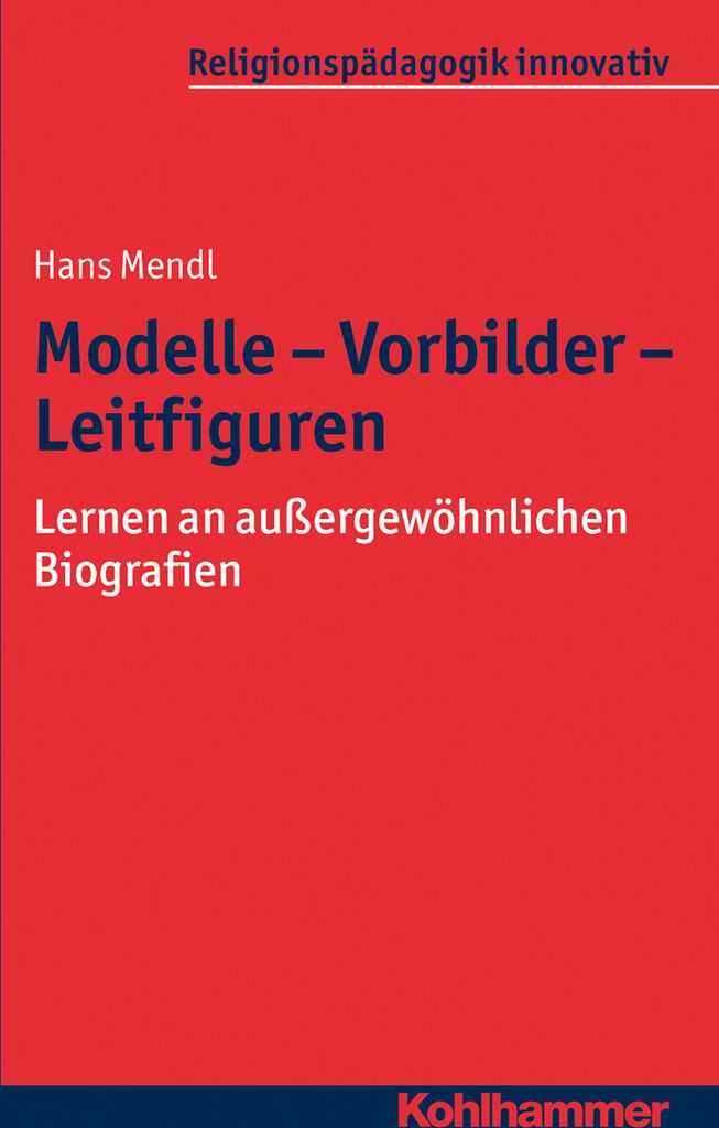 Modelle - Vorbilder - Leitfiguren