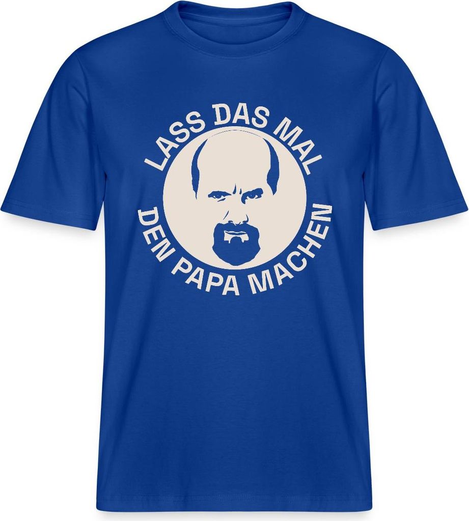 Spreadshirt Stromberg Lass Das Mal Den Papa Machen Relaxed Fit Uni T-Shirt, L, Dunkelblau
