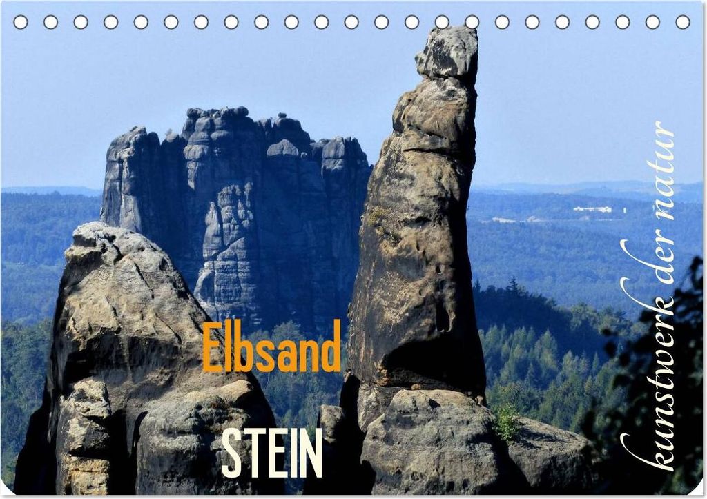 ElbsandSTEIN, kunstwerk der natur (Tischkalender 2026 DIN A5 quer), CALVENDO Monatskalender