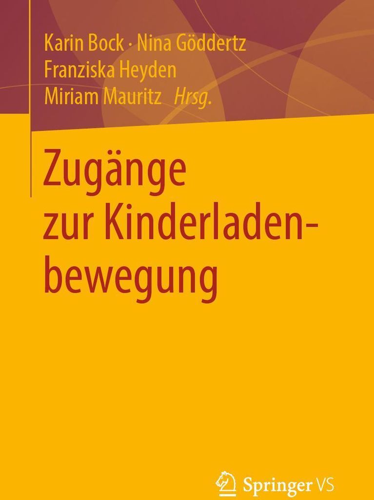 Zugänge zur Kinderladenbewegung