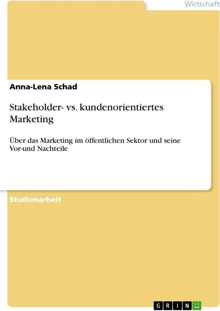 Stakeholder- vs. kundenorientiertes Marketing