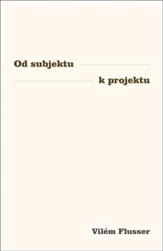 Livre de philosophie Od subjektu k projektu par Vilém Flusser Edition