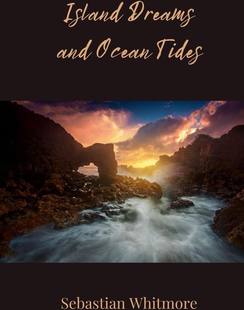 Island Dreams and Ocean Tides