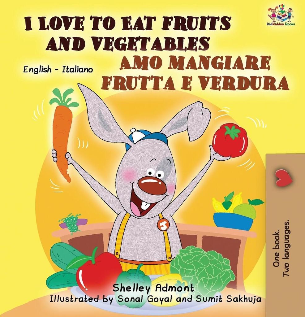 I Love to Eat Fruits and Vegetables Amo mangiare frutta e verdura