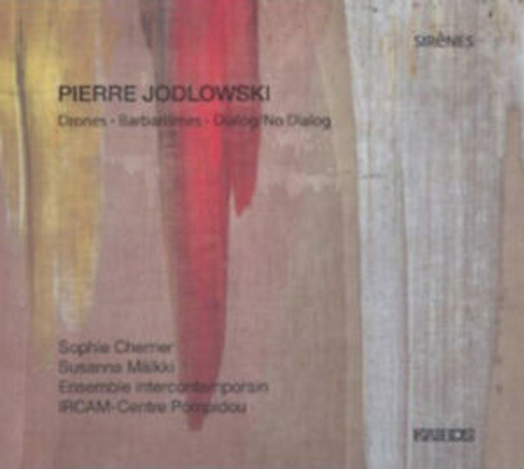 Cherrier/Maelkki/Ens. Intercontemporain: Drones/Barbarismes/