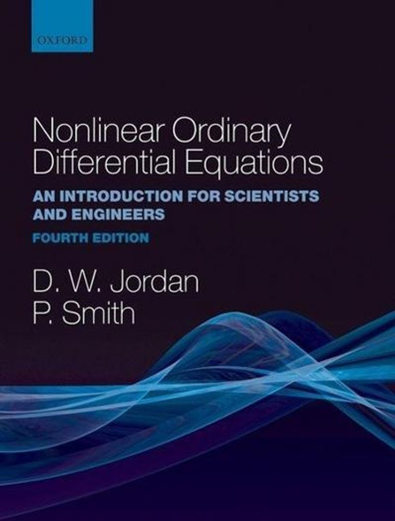 Nonlinear Ordinary Differential Equations: An Introduction for Scientists and Engineers