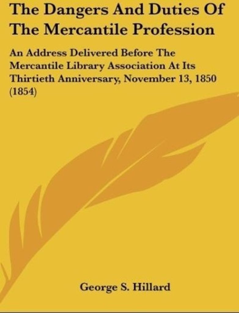 The Dangers And Duties Of The Mercantile Profession