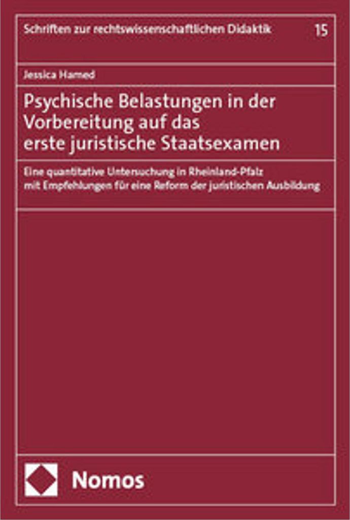 Psychische Belastungen in der Vorbereitung auf das erste juristische Staatsexamen
