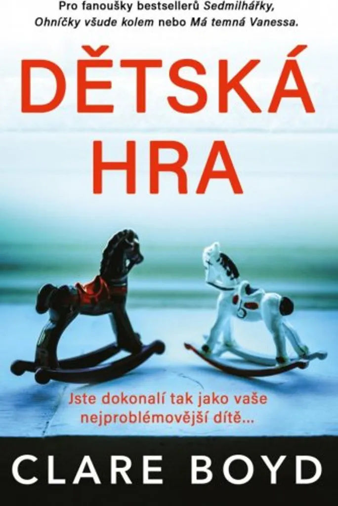 Lecture Dětská hra de Clare Boyd : le thriller idéal pour vos moments calmes