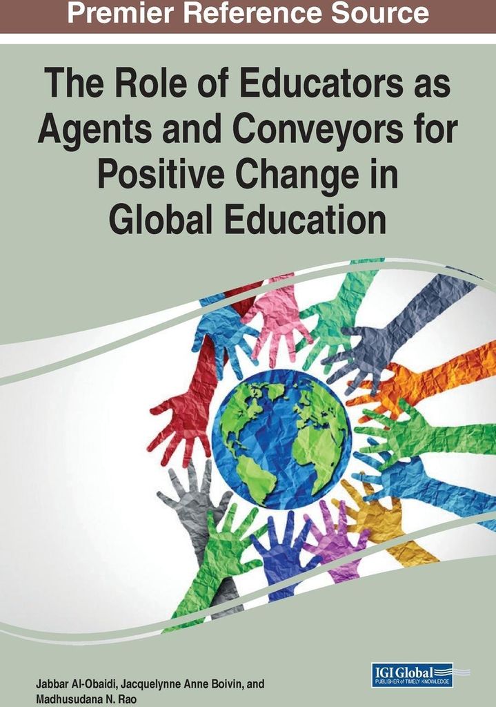 The Role of Educators as Agents and Conveyors for Positive Change in Global Education