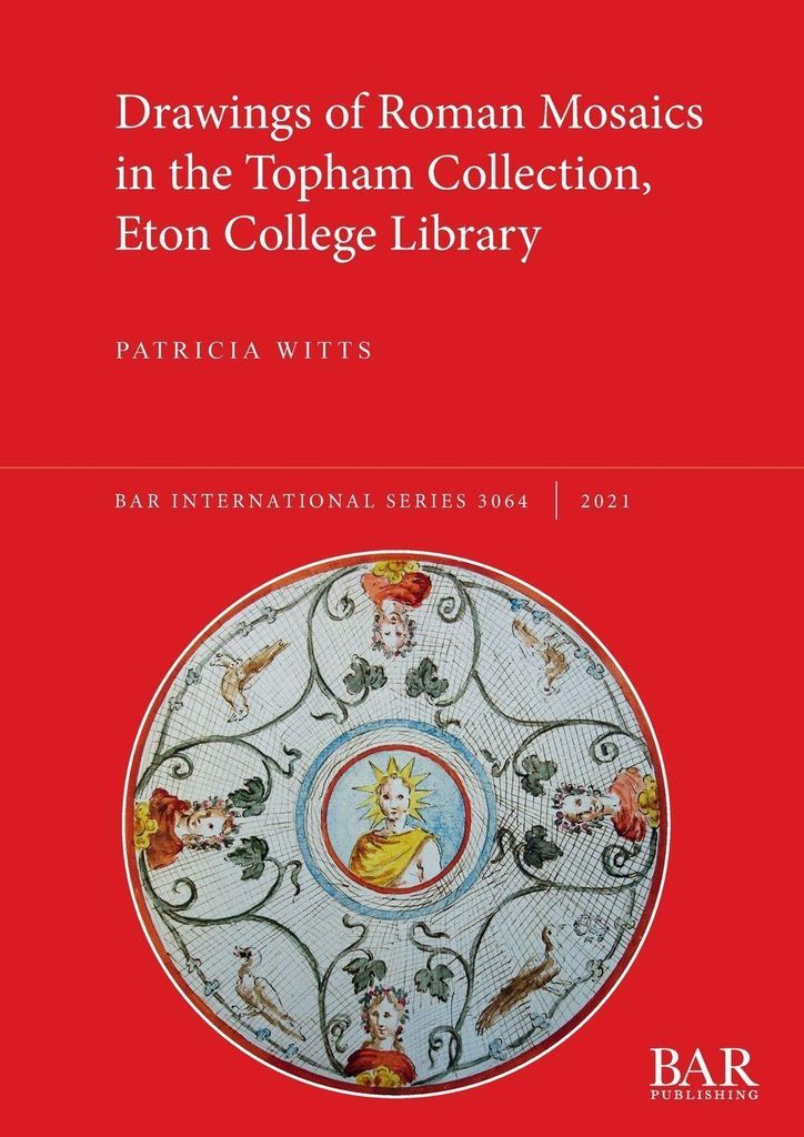 Drawings of Roman Mosaics in the Topham Collection, Eton College Library