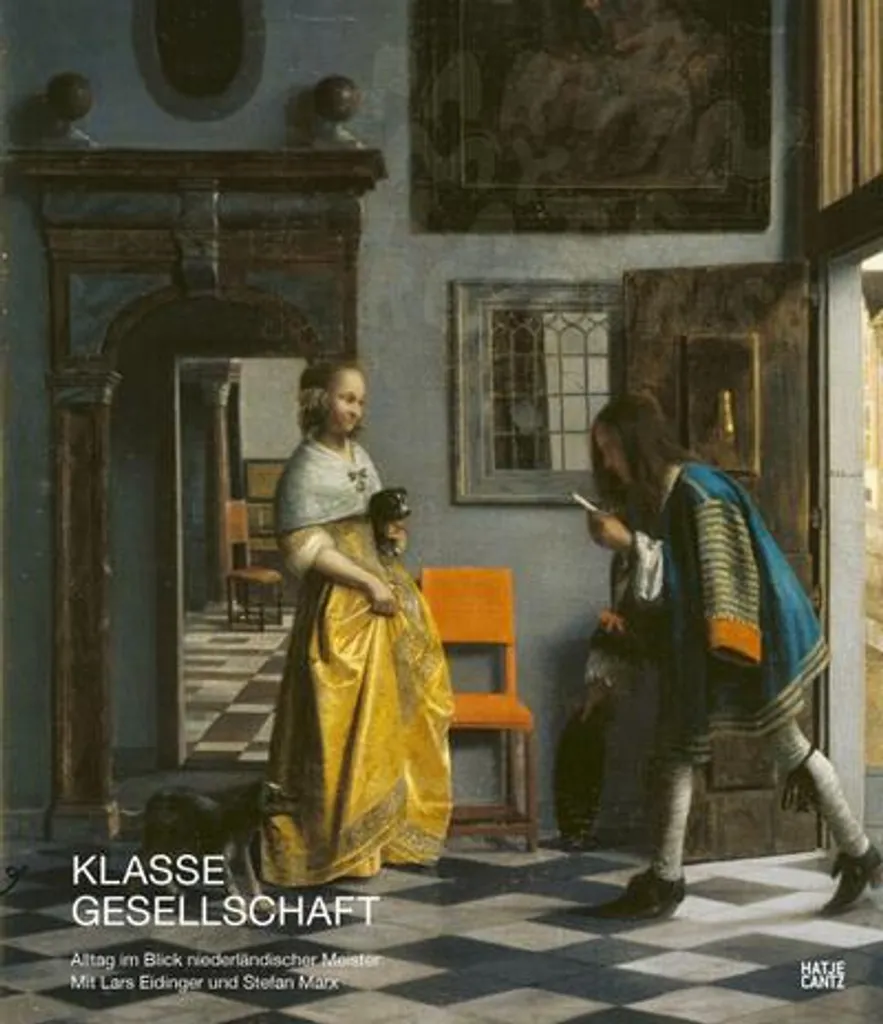 Klasse Gesellschaft - Livre Hatje Cantz | Art hollandais 368 pages