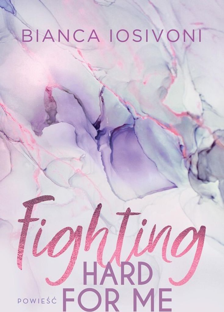 Fighting Hard For Me - Bianca Iosivoni (Buch auf Polnisch)