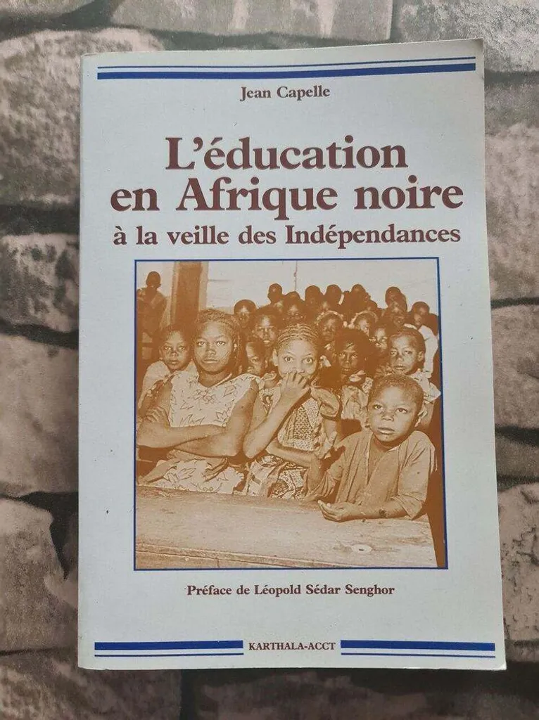 Livre Histoire Afrique Noire 1946-1958 : Éducation et Décolonisation