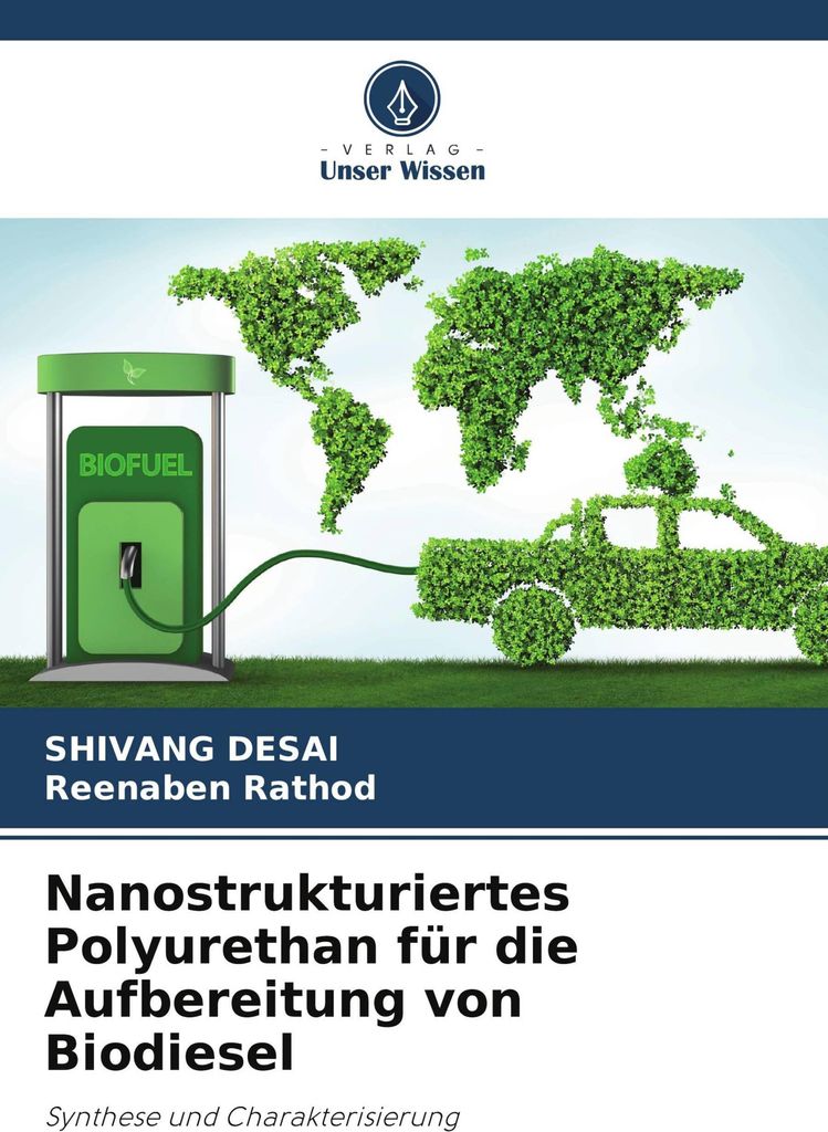 Nanostrukturiertes Polyurethan für die Aufbereitung von Biodiesel