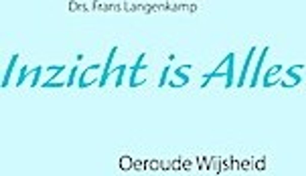 Inzicht is Alles
