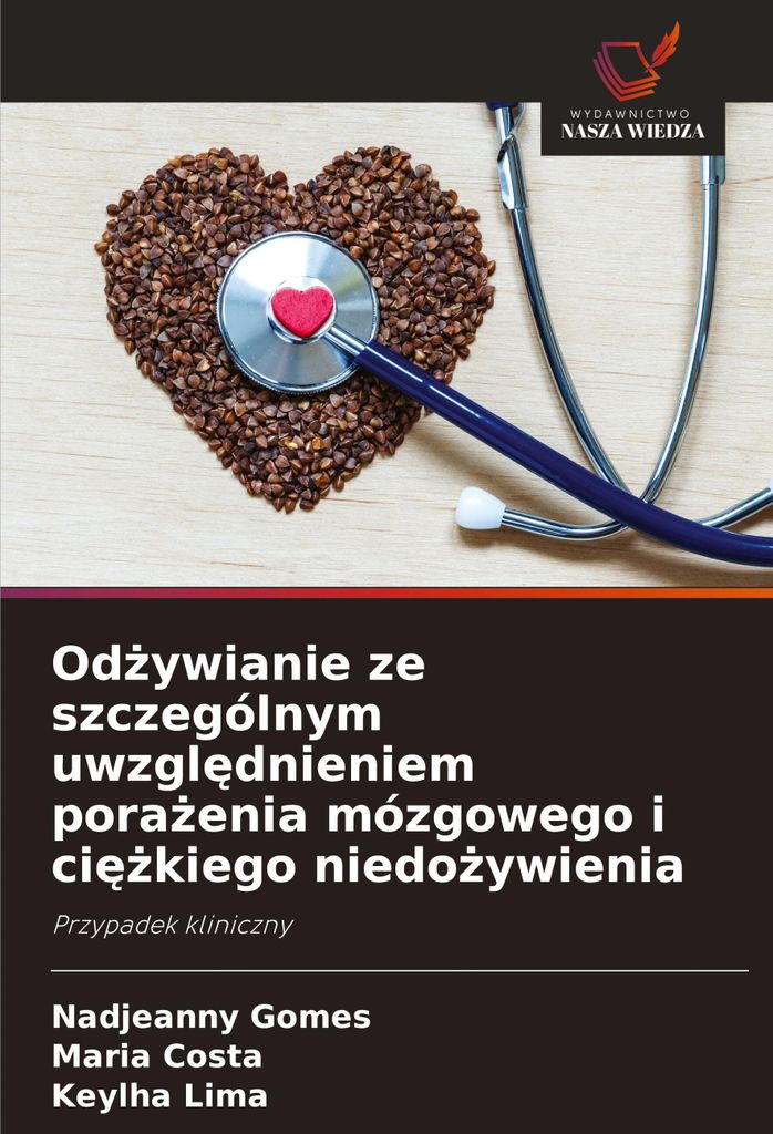 Od¿ywianie ze szczególnym uwzgl¿dnieniem pora¿enia mózgowego i ci¿¿kiego niedo¿ywienia