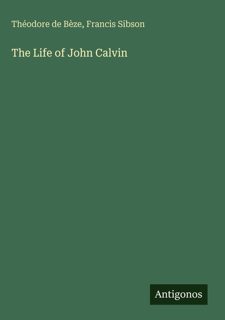 Das Leben von Johannes Calvin