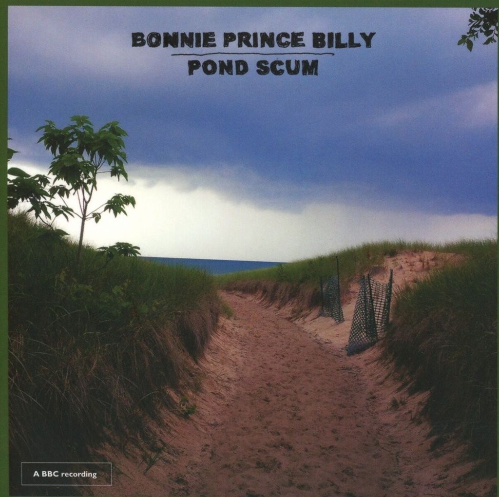 Bonnie 'Prince' Billy-Pond Scum