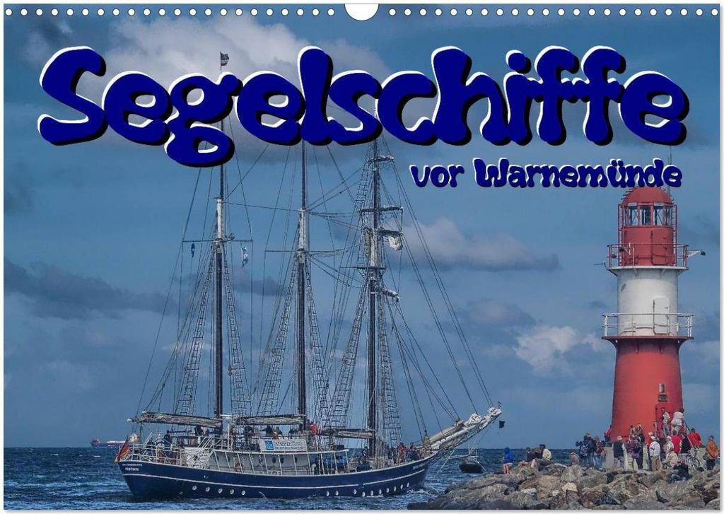 Segelschiffe vor Warnemünde (Wandkalender 2026 DIN A3 quer), CALVENDO Monatskalender