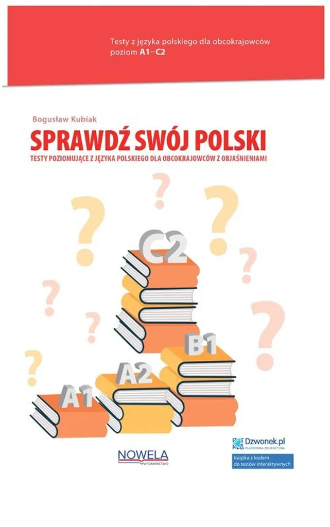 Sprawdź swój polski Test de niveau de polonais par Bogusław Kubiak