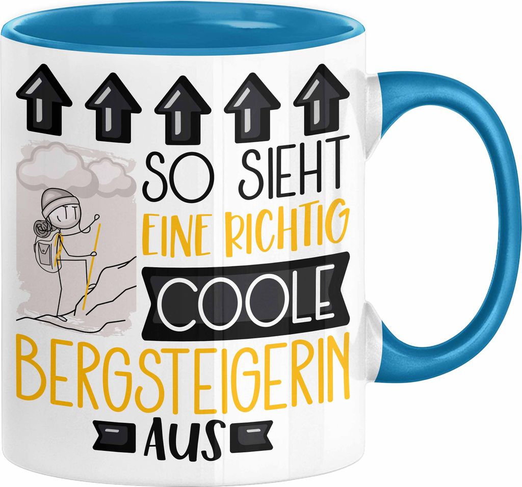 Bergsteigerin Geschenk Tasse Lustig Geschenkidee für Bergsteigerin Geburtstag So Sieht Eine Richtig Coole Bergsteigerin Aus Frauen Spruch (Blau)