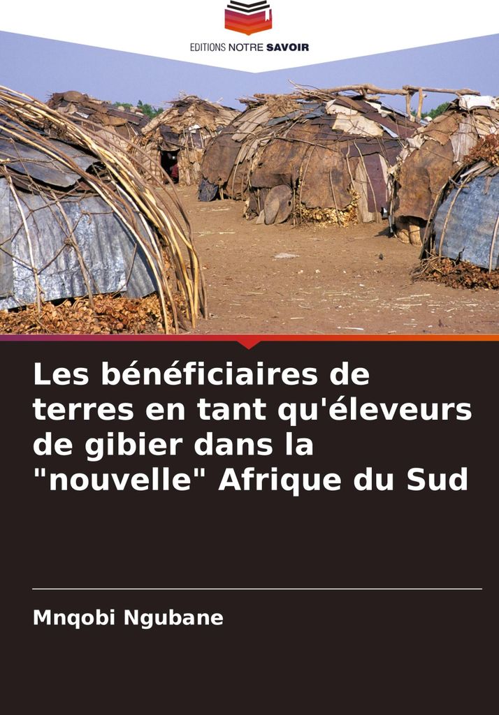 Les bénéficiaires de terres en tant qu'éleveurs de gibier dans la "nouvelle" Afrique du Sud
