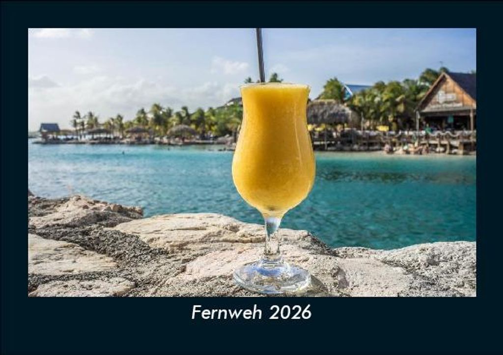 Fernweh 2026 Fotokalender - Querformat DIN A5, Monatskalender mit Bild-Motiven aus Fauna und Flora, Natur, Blumen und Pflanzen