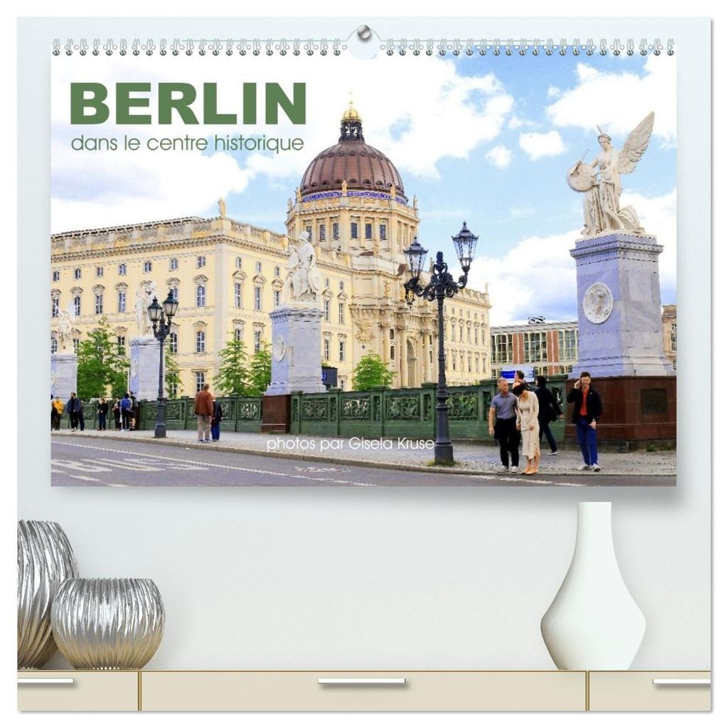 Berlin - dans le centre historique (Calendrier mural 2027 DIN A2 vertical) calendrier de bureau