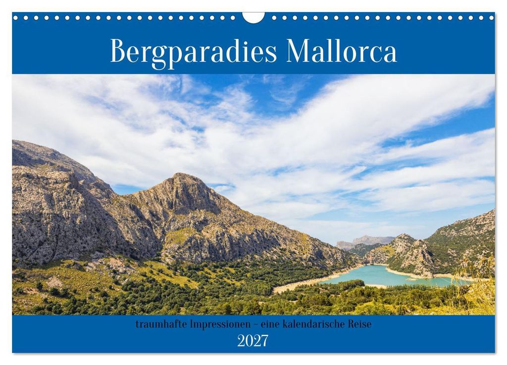 Bergparadies Mallorca (Wandkalender 2027 DIN A3 quer), CALVENDO Monatskalender