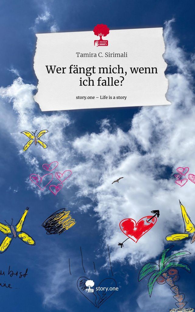 Wer fängt mich, wenn ich falle?. Life is a Story - story.one
