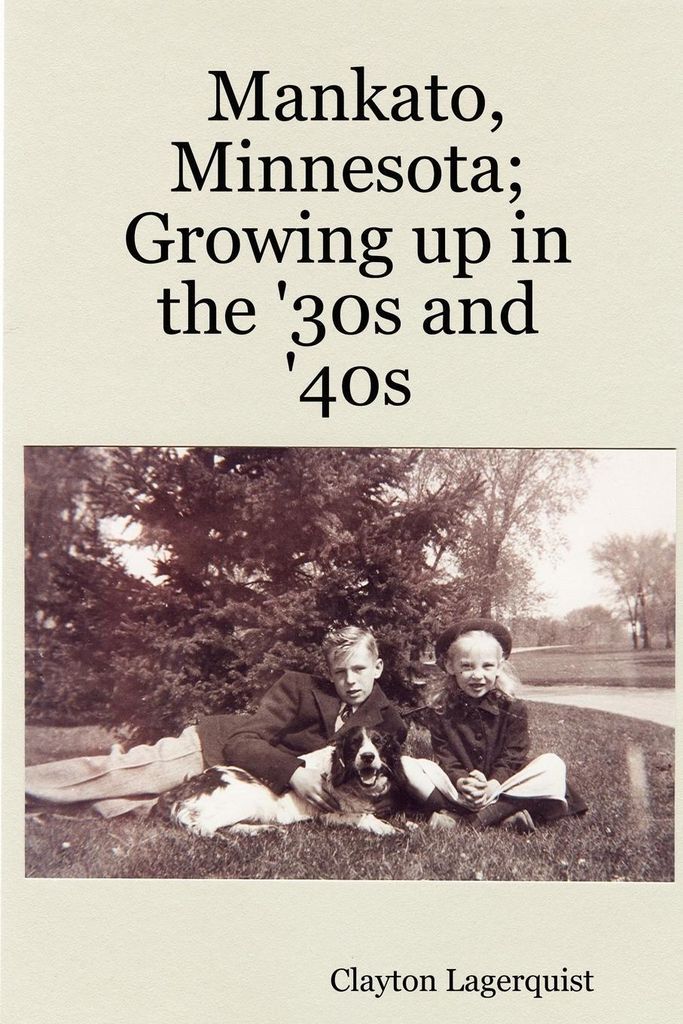 Mankato, Minnesota; Growing up in the '30s and '40s