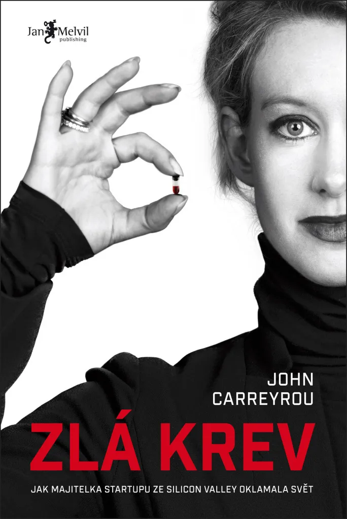 Zlá krev par John Carreyrou le livre enquête sur le scandale Theranos