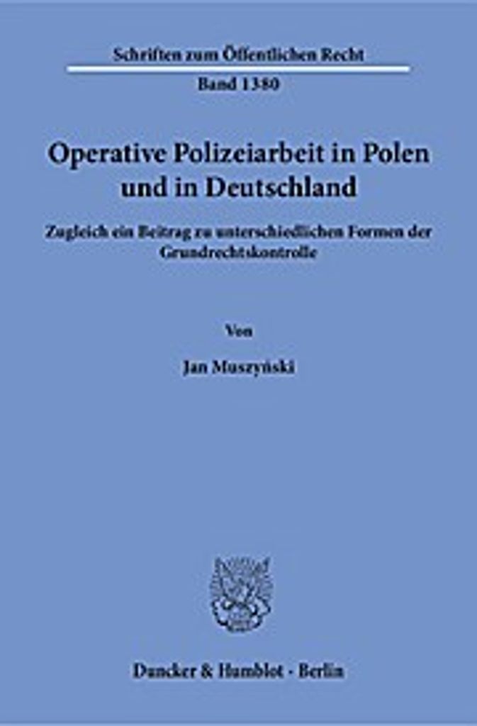 Operative Polizeiarbeit in Polen und in Deutschland.