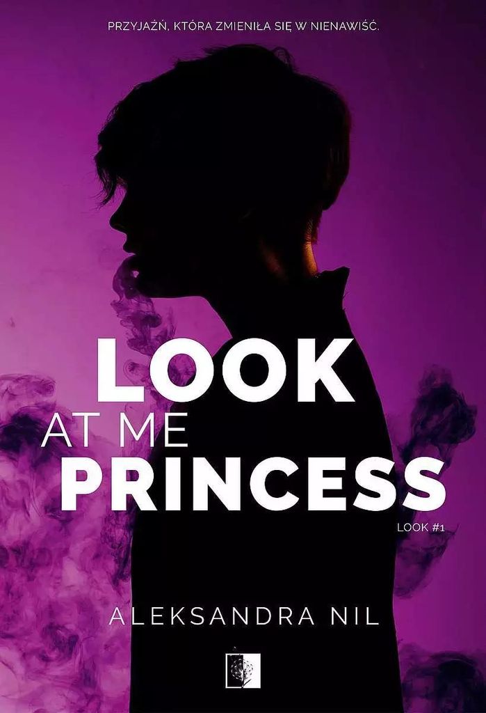 Look at Me Princess - Aleksandra Nil (Literatur, Romanze auf Polnisch)