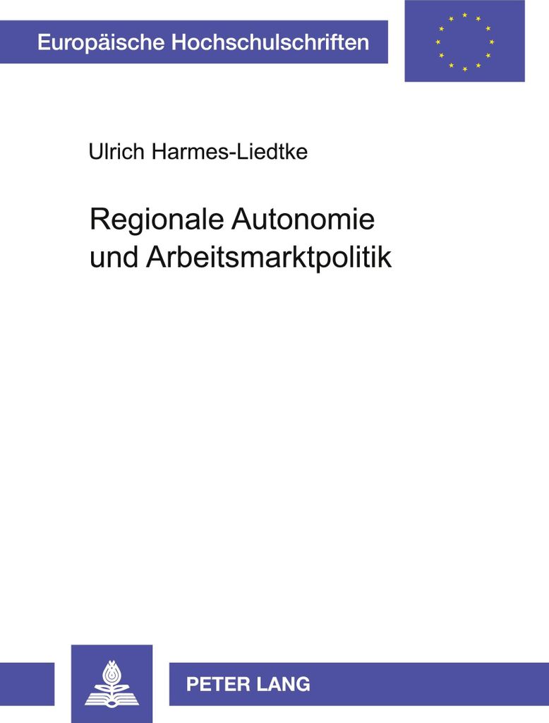 Regionale Autonomie und Arbeitsmarktpolitik