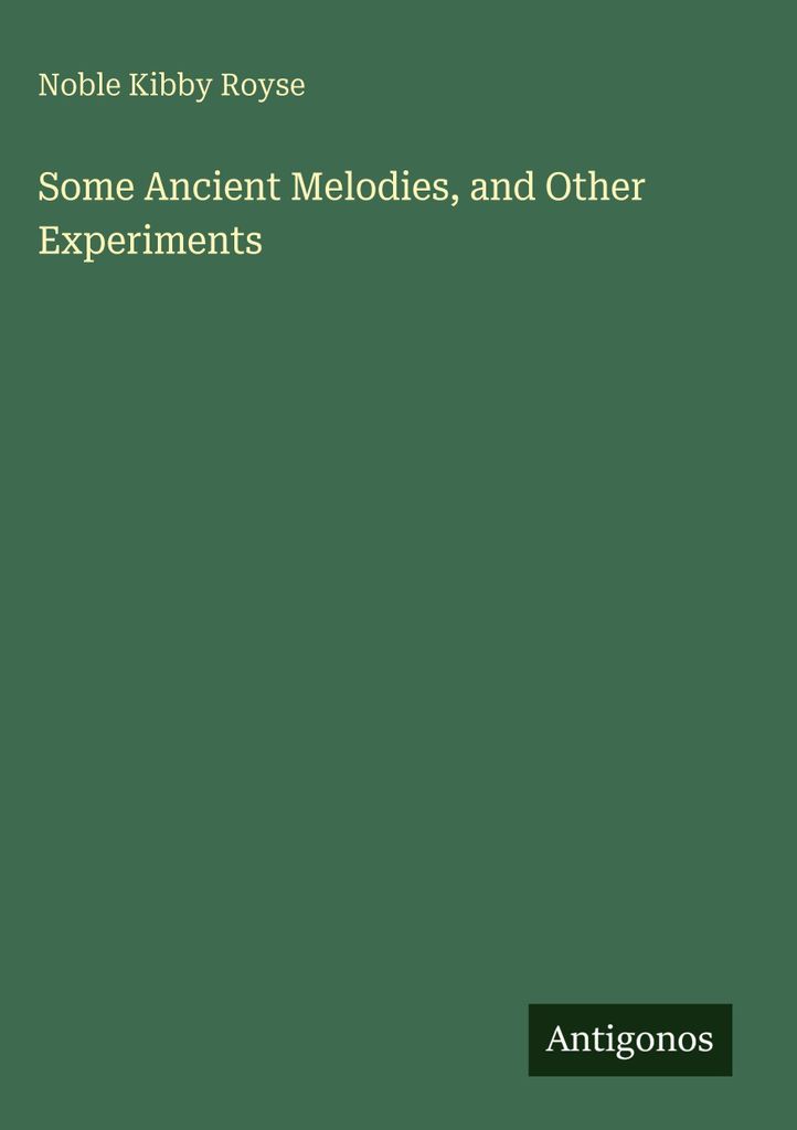 Some Ancient Melodies, and Other Experiments