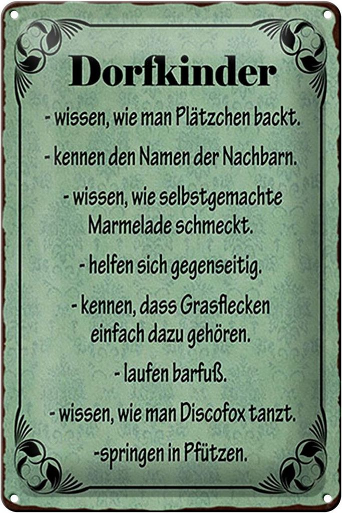 Blechschild Spruch 20x30cm Dorfkinder wissen wie Plätzchen