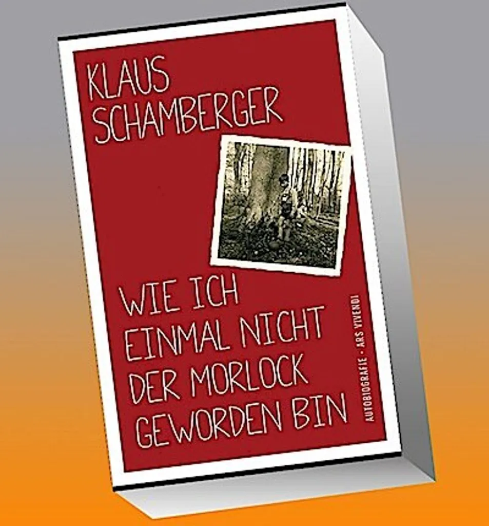 Wie ich einmal nicht der Morlock geworden bin - Roman Contemporain Allemand