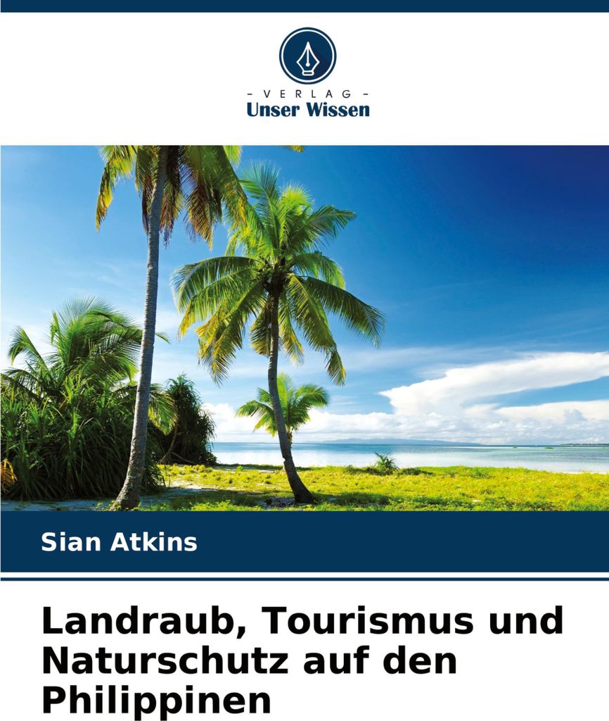 Landraub, Tourismus und Naturschutz auf den Philippinen