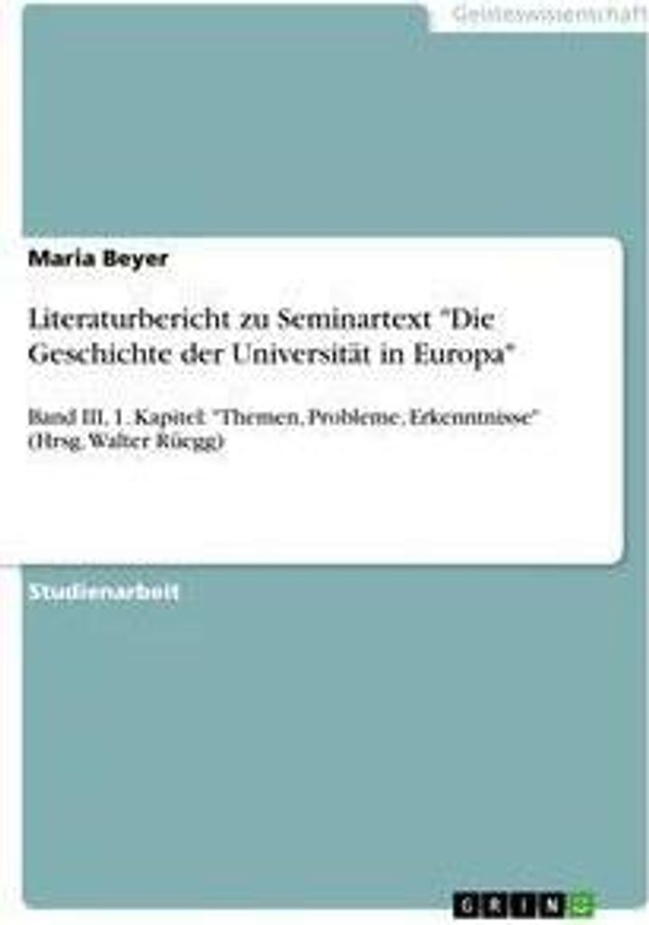 Literaturbericht zu Seminartext "Die Geschichte der Universität in Europa"