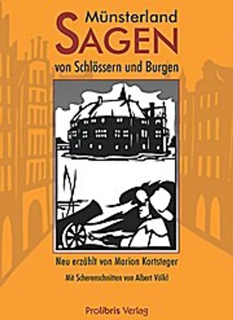 Münsterland-Sagen von Schlössern und Burgen