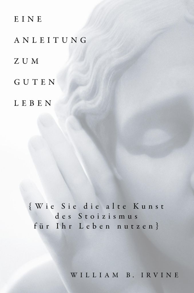 Eine Anleitung zum guten Leben