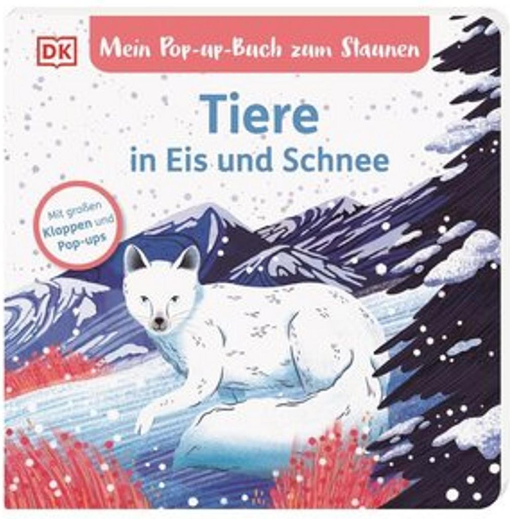 Mein Pop-up-Buch zum Staunen. Tiere in Eis und Schnee