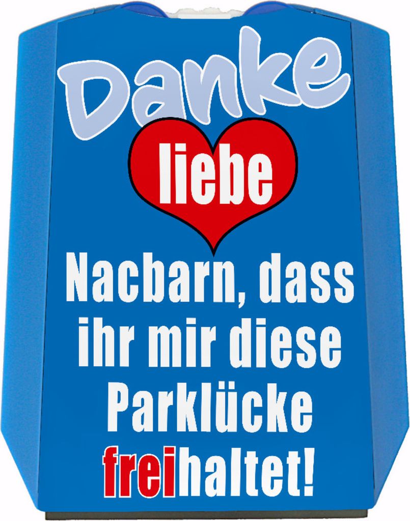 Parklücke freihalten Parkscheibe mit Botschaft an die Nachbarn Variante 2