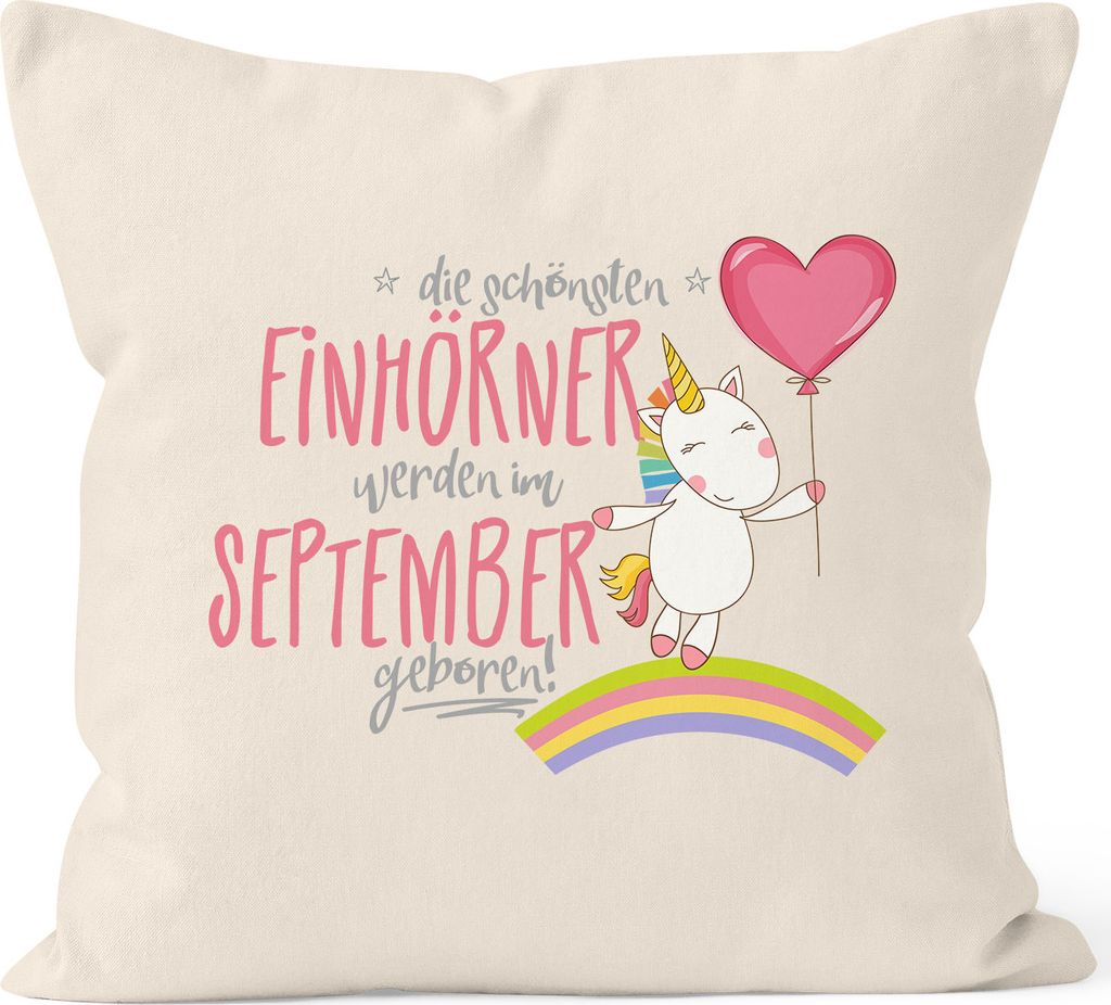 Kissenbezug die schönsten Einhörner werden im September geboren Kissen-Hülle Deko-Kissen 40x40 Baumwolle MoonWorks natur 40cm x 40cm