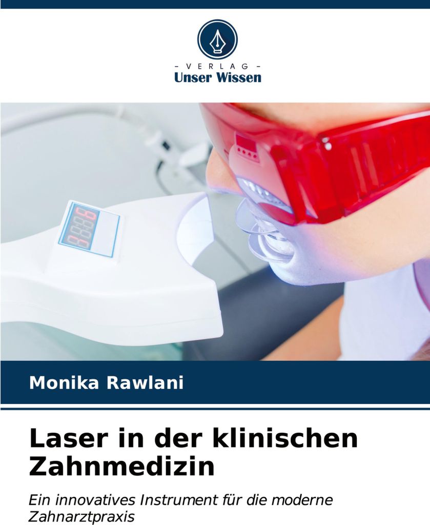 Laser in der klinischen Zahnmedizin